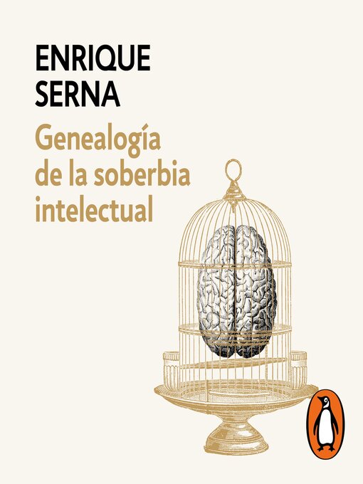Title details for Genealogía de la soberbia intelectual by Enrique Serna - Available